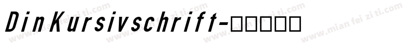 Din Kursivschrift字体转换